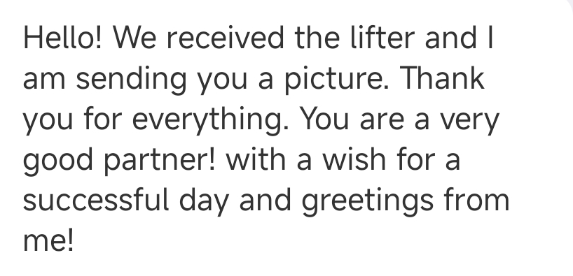 Customer message confirming receipt of the lifting frame.